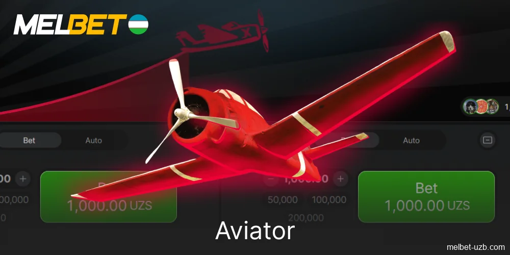 O'zbekiston uchun ishonchli va qiziqarli Melbet Aviator o'yin tajribasi